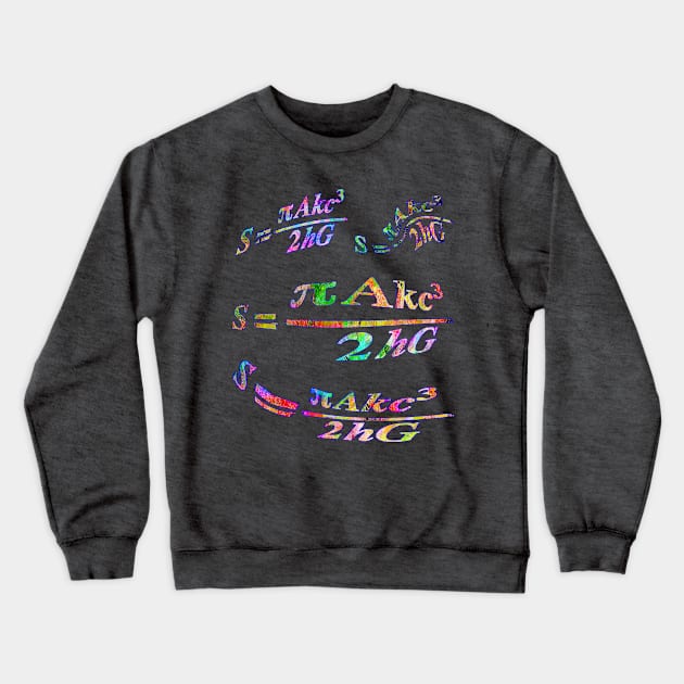 Bekenstein Hawking Entropy Crewneck Sweatshirt by GePadeSign